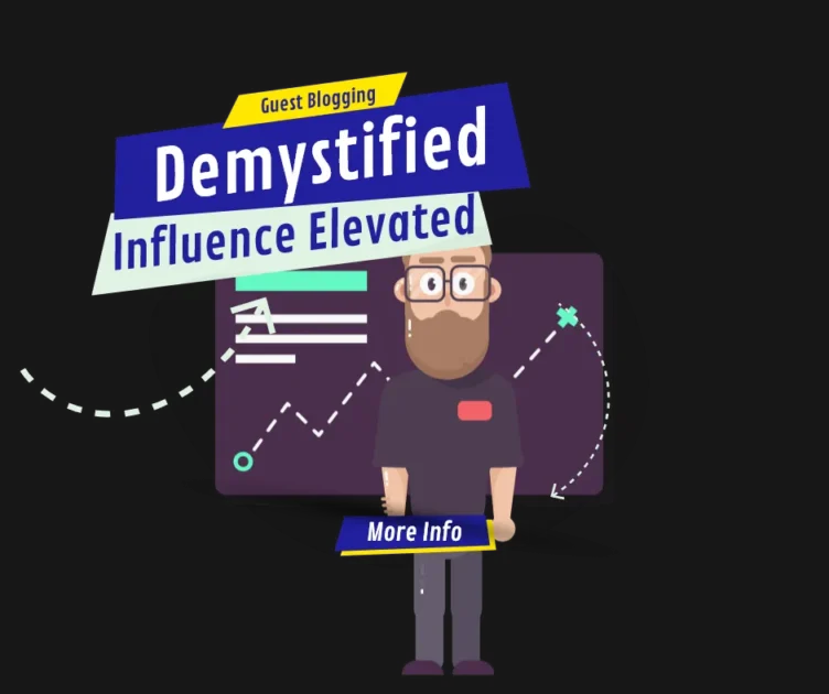 Guest Blogging Demystified to Elevate Influence