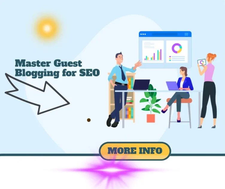 Master Guest Blogging for SEO